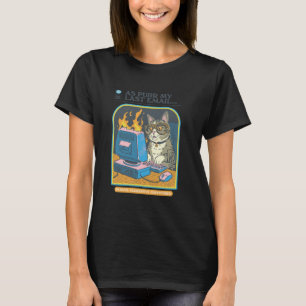 Steven Rhodes As Purr My Last Email Cat Humour T-Shirt