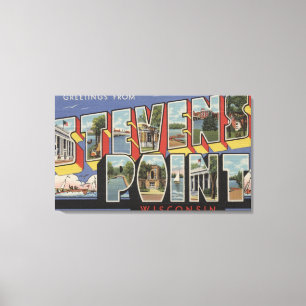 Stevens Point, Wisconsin - Large Letter Scenes Canvas Print