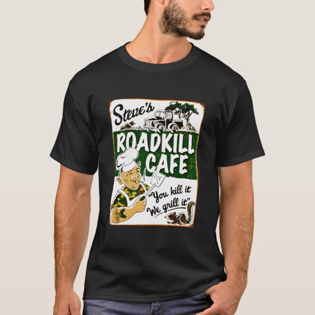 STEVES ROADKILL CAFE; Vintage Advertising Restaura T-Shirt (Front)