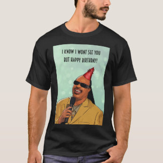 Stevie Wonder - happy birthday Greeting Card.png T-Shirt