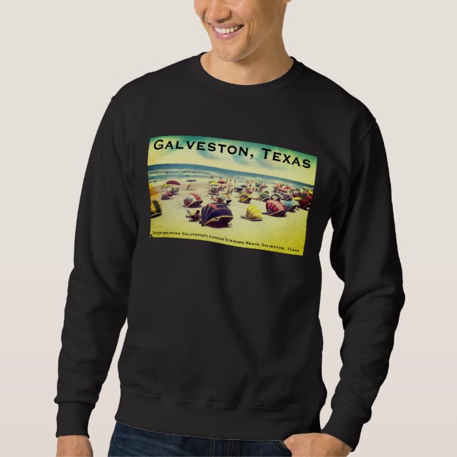 Steward Beach, Galveston, Texas Sweatshirt (Front)