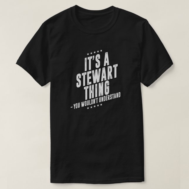 Stewart funny surname funny family T-Shirt (Design Front)