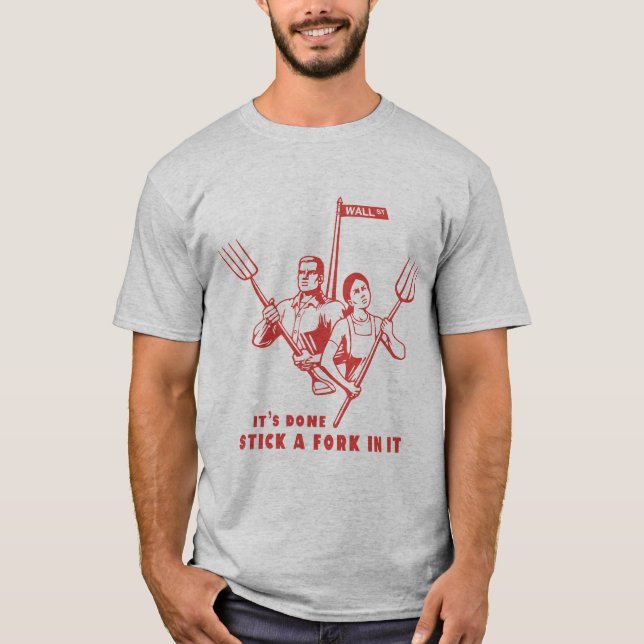 Stick A Fork In It T-Shirt (Front)