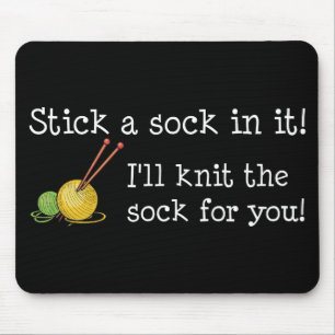 Stick a sock in it! Mousepad