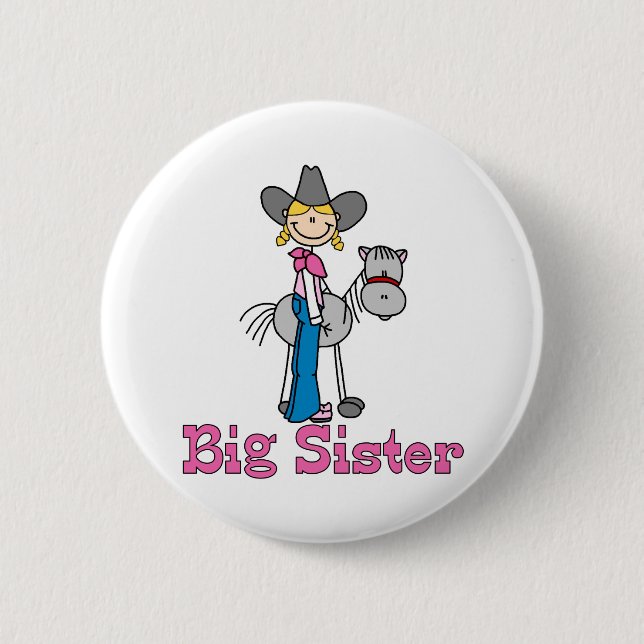 Stick Cowgirl Big Sister 6 Cm Round Badge (Front)