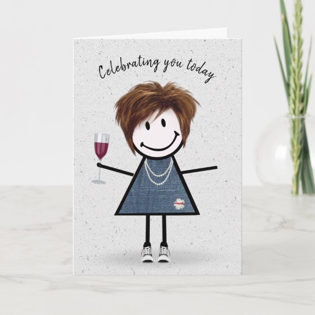 Stick Figure Birthday Girl with Wine Glass Card (Front)