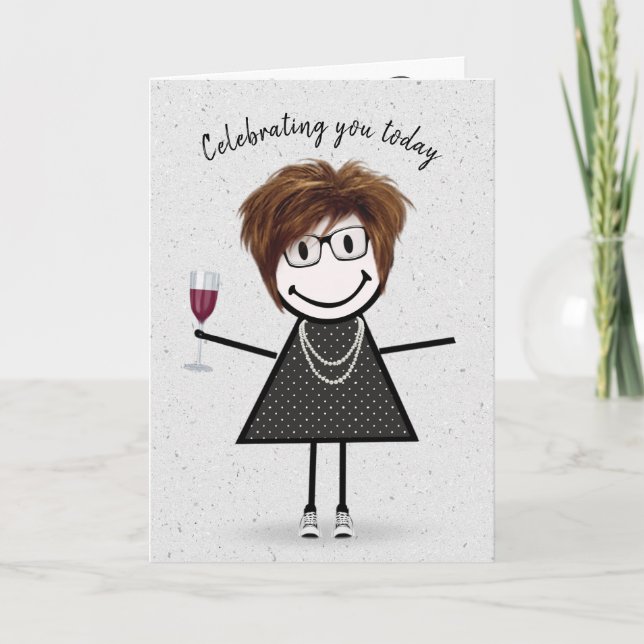 Stick Figure Birthday Girl with Wine Glass Card (Front)