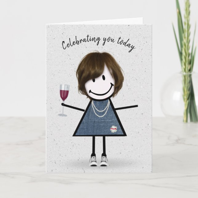 Stick Figure Birthday Girl with Wine Glass Card (Front)