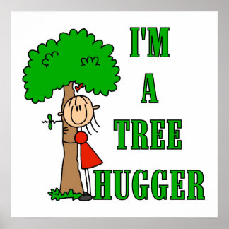 Stick Figure Tree Hugger T-shirts and Gifts Poster