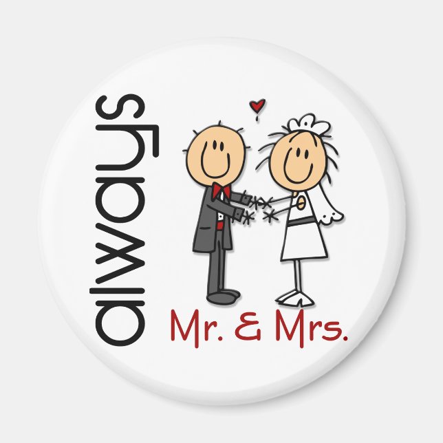 Stick Figure Wedding Couple Mr. & Mrs. Always Magnet (Front)