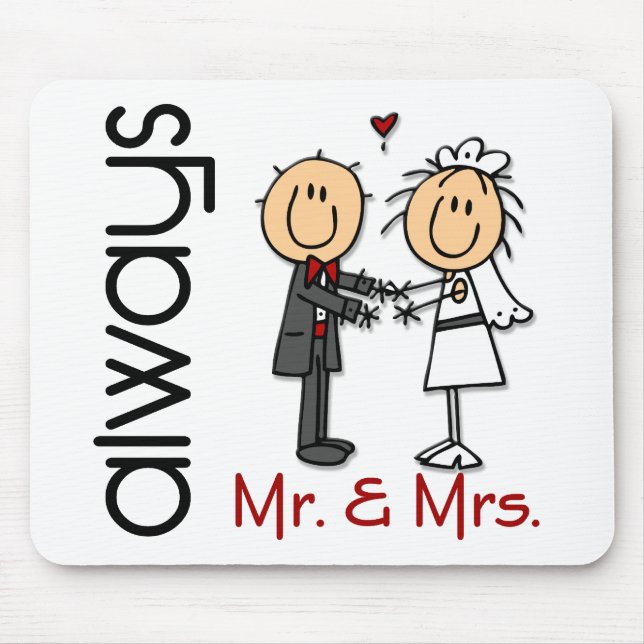 Stick Figure Wedding Couple Mr. & Mrs. Always Mouse Mat (Front)