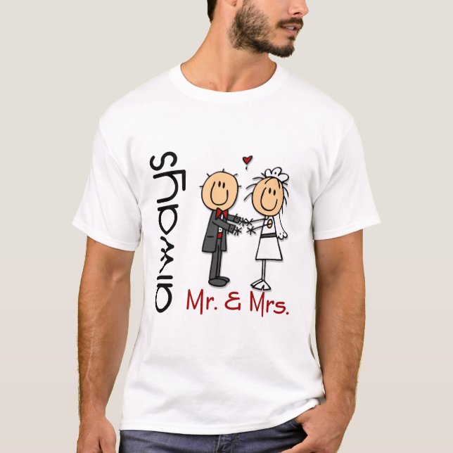Stick Figure Wedding Couple Mr. & Mrs. Always T-Shirt (Front)