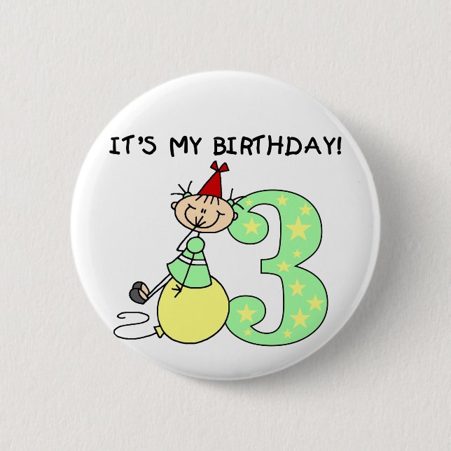 Stick Girl 3rd Birthday Tshirts and Gifts 6 Cm Round Badge (Front)