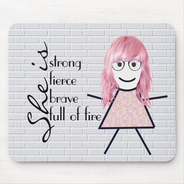Stick Girl with Hair and Inspirational Quote  Mouse Mat (Front)