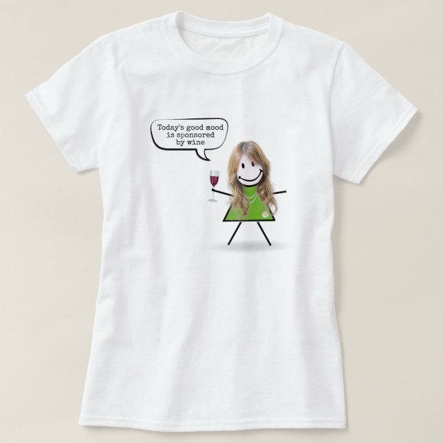 Stick Girl With Wine and Fun Quote T-Shirt (Design Front)