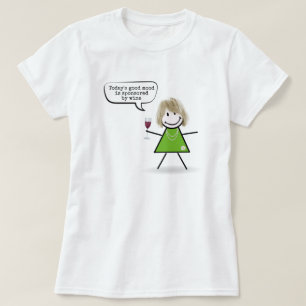 Stick Girl With Wine and Fun Quote T-Shirt