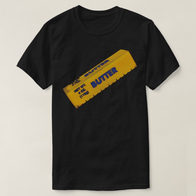 Stick of Butter T-Shirt (Design Front)