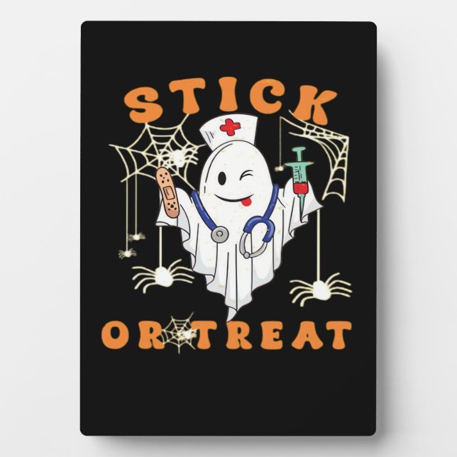 Stick or Treat Nurse Spooky Nurse Costume Funny Ha Plaque (Front)