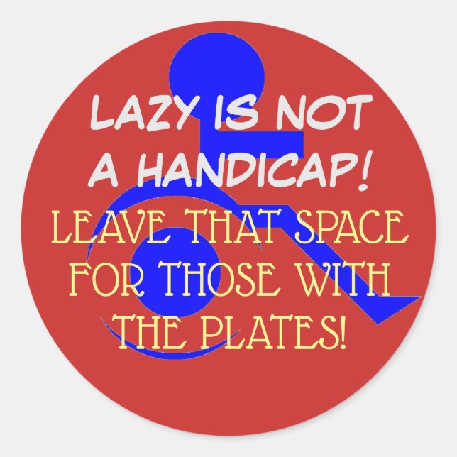 STICK THAT MESSAGE WHERE IT BELONGS! CLASSIC ROUND STICKER (Front)