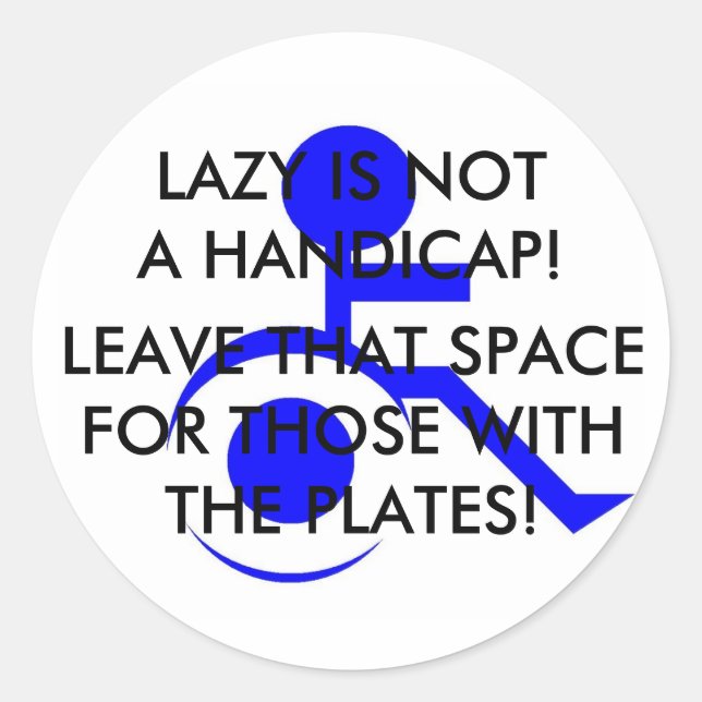 STICK THAT MESSAGE WHERE IT BELONGS! CLASSIC ROUND STICKER (Front)