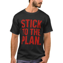 Stick To The Plan
