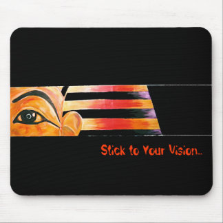 Stick to Your Vision... Mouse Mat