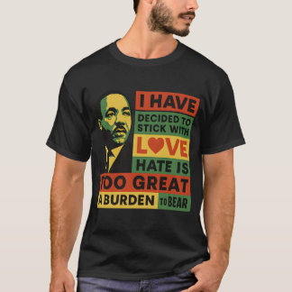 Stick With Love Hate Is Too Great to Bear T-Shirt