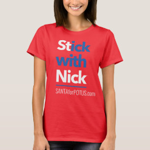 “Stick with Nick” women's basic tee