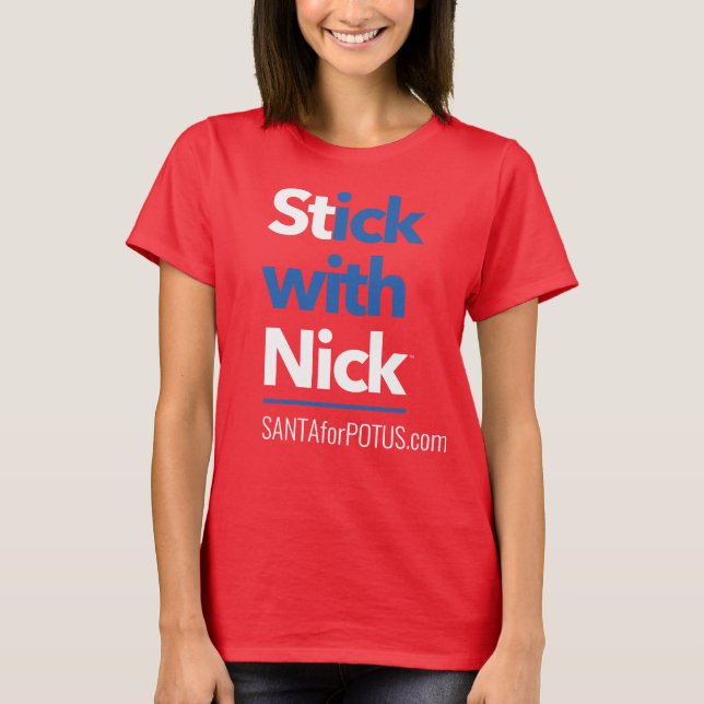 “Stick with Nick” women's basic tee (Front)