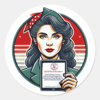 Stick with Purpose: Beyond Riveting Sticker! Classic Round Sticker