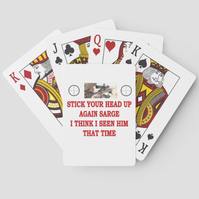STICK YOUR HEAD UP AGAIN SARGE PLAYING CARDS (Back)