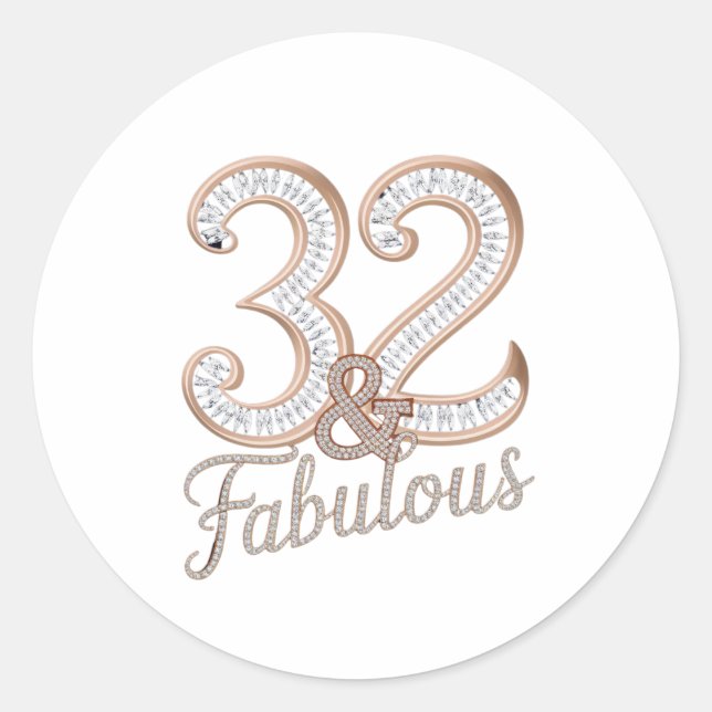 Sticker - 32 & Fabulous (Front)