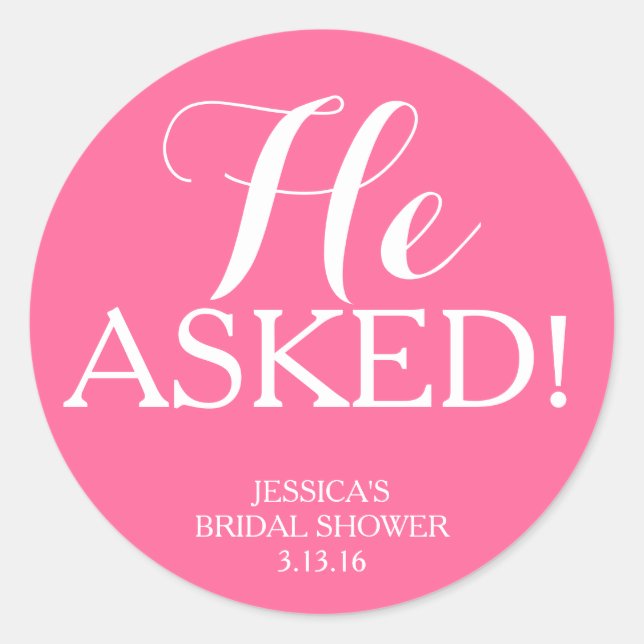 Sticker | Bridal Shower - He Asked! (Front)