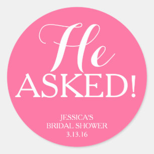 Sticker   Bridal Shower - He Asked!