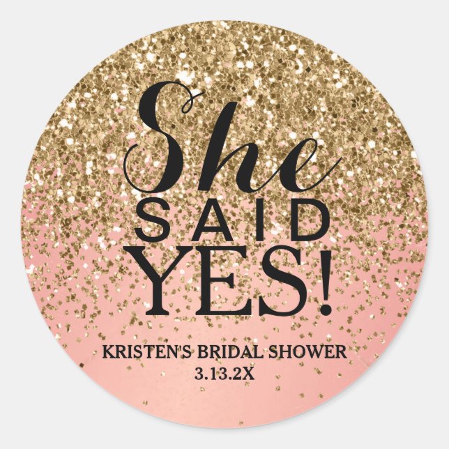 Sticker - Gold Rose Gold Glitter She Said Yes (Front)