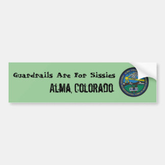 Sticker Guardrails Are For Sissies, Alma, Col...