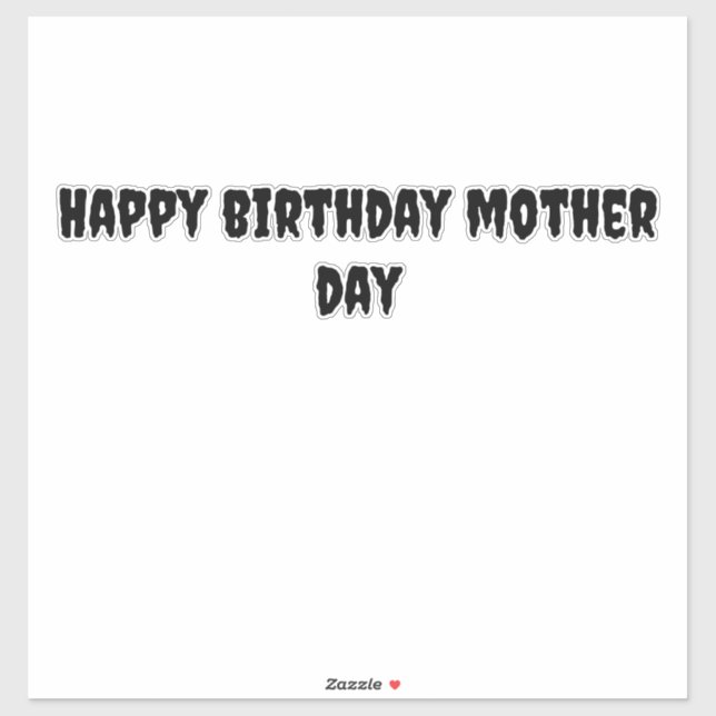 Sticker happy birthday mother day (Sheet)