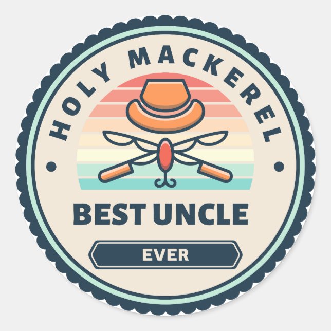 Sticker - Holy Mackerel! Best Uncle Ever (Front)