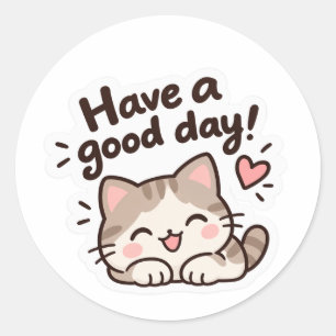 Sticker motivational -Cute cat-"Have a Good Day"