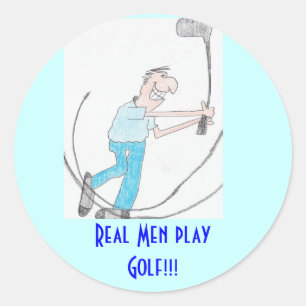 Sticker  Real Men play Golf!!!
