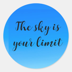 Sticker sky is your limit inspiration