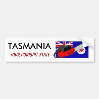 Sticker: Tasmania Your Corrupt State Bumper Sticker