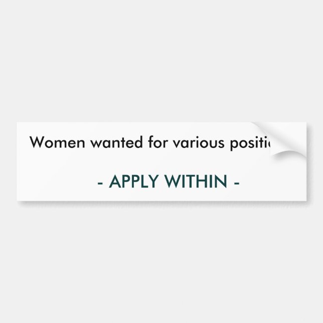 Sticker: Women wanted #2 Bumper Sticker (Front)