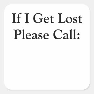 Stickers 1 1/2 inch - If I Get Lost