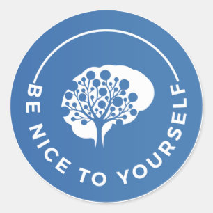 Stickers, Be Nice to Yourself Classic Round Sticker