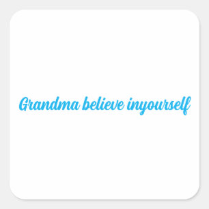 stickers grandma believe inyourself