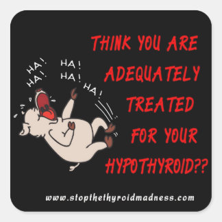 STICKERS - Stop the Thyroid Madness