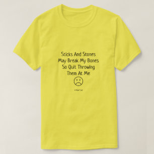 Sticks and Stones - A MisterP Shirt