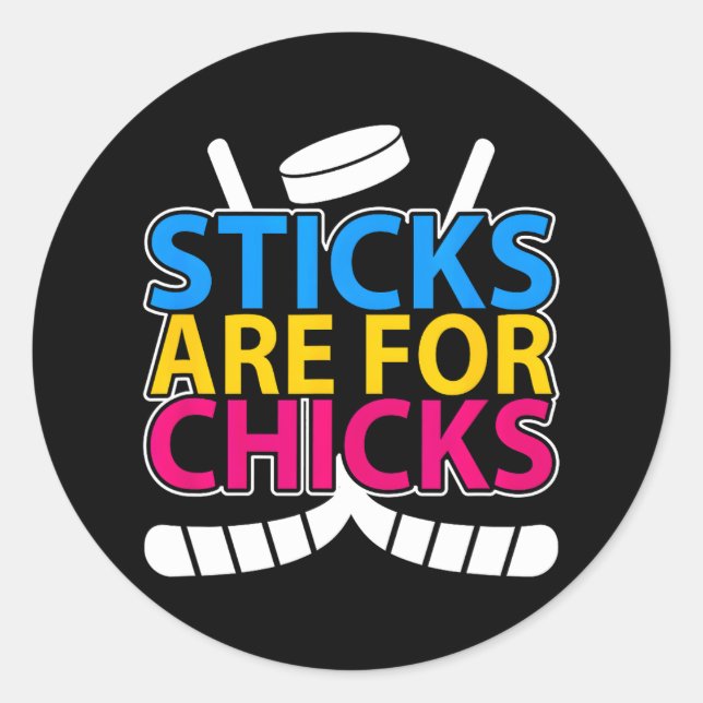 Sticks Are For Chicks Field Hockey Hockey Player Classic Round Sticker (Front)