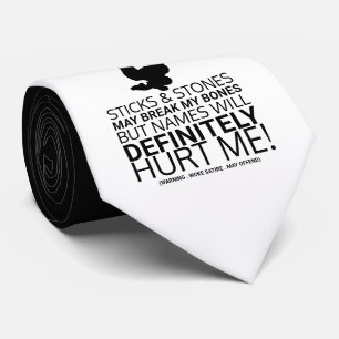 Sticks & Stones, Woke Satire Tie